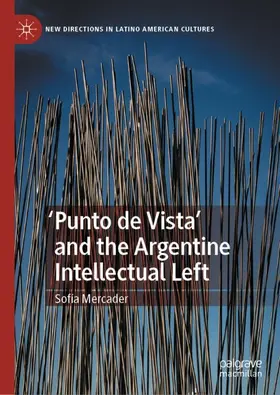 Mercader |  'Punto de Vista' and the Argentine Intellectual Left | Buch |  Sack Fachmedien