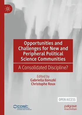 Roux / Ilonszki |  Opportunities and Challenges for New and Peripheral Political Science Communities | Buch |  Sack Fachmedien