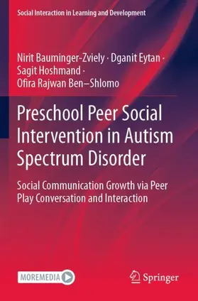Bauminger-Zviely / Rajwan Ben–Shlomo / Eytan |  Preschool Peer Social Intervention in Autism Spectrum Disorder | Buch |  Sack Fachmedien