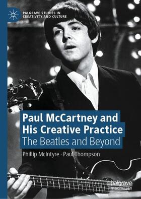 Thompson / McIntyre |  Paul McCartney and His Creative Practice | Buch |  Sack Fachmedien
