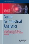 Berry / Hill |  Guide to Industrial Analytics | Buch |  Sack Fachmedien