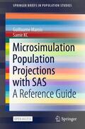 KC / Marois |  Microsimulation Population Projections with SAS | Buch |  Sack Fachmedien