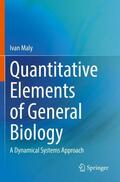 Maly |  Quantitative Elements of General Biology | Buch |  Sack Fachmedien
