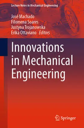 Machado / Soares / Trojanowska |  Innovations in Mechanical Engineering | eBook | Sack Fachmedien