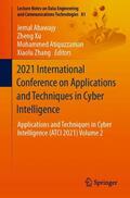 Abawajy / Zhang / Xu |  2021 International Conference on Applications and Techniques in Cyber Intelligence | Buch |  Sack Fachmedien