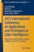 Abawajy / Zhang / Xu |  2021 International Conference on Applications and Techniques in Cyber Intelligence | Buch |  Sack Fachmedien