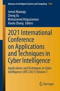Abawajy / Xu / Atiquzzaman |  2021 International Conference on Applications and Techniques in Cyber Intelligence | eBook | Sack Fachmedien