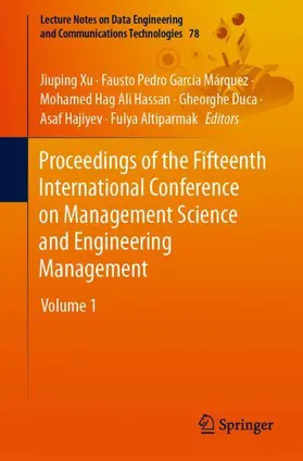 Xu / García Márquez / Altiparmak |  Proceedings of the Fifteenth International Conference on Management Science and Engineering Management | Buch |  Sack Fachmedien