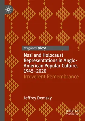 Demsky |  Nazi and Holocaust Representations in Anglo-American Popular Culture, 1945-2020 | Buch |  Sack Fachmedien