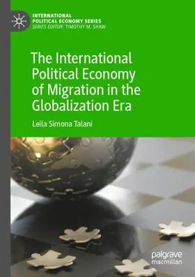 Talani |  The International Political Economy of Migration in the Globalization Era | Buch |  Sack Fachmedien