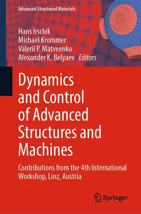 Irschik / Krommer / Matveenko |  Dynamics and Control of Advanced Structures and Machines | eBook | Sack Fachmedien