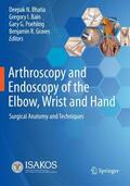 Bhatia / Bain / Poehling |  Arthroscopy and Endoscopy of the Elbow, Wrist and Hand | Buch |  Sack Fachmedien