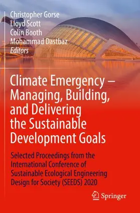 Gorse / Dastbaz / Scott |  Climate Emergency - Managing, Building , and Delivering the Sustainable Development Goals | Buch |  Sack Fachmedien