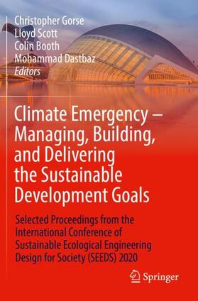 Gorse / Dastbaz / Scott | Climate Emergency ¿ Managing, Building , and Delivering the Sustainable Development Goals | Buch | 978-3-030-79452-1 | sack.de