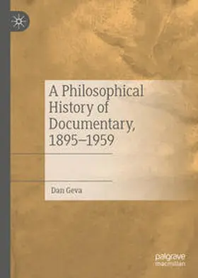 Geva | A Philosophical History of Documentary, 1895–1959 | E-Book | www.sack.de