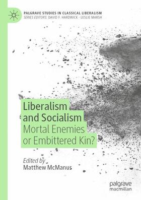 McManus |  Liberalism and Socialism | Buch |  Sack Fachmedien