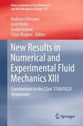 Dillmann / Wagner / Heller |  New Results in Numerical and Experimental Fluid Mechanics XIII | Buch |  Sack Fachmedien