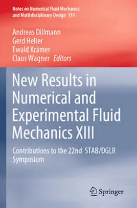 Dillmann / Wagner / Heller |  New Results in Numerical and Experimental Fluid Mechanics XIII | Buch |  Sack Fachmedien