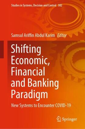 Abdul Karim | Shifting Economic, Financial and Banking Paradigm | Buch | 978-3-030-79609-9 | sack.de