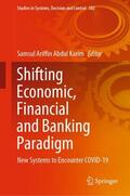 Abdul Karim |  Shifting Economic, Financial and Banking Paradigm | Buch |  Sack Fachmedien