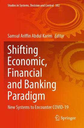 Abdul Karim |  Shifting Economic, Financial and Banking Paradigm | Buch |  Sack Fachmedien