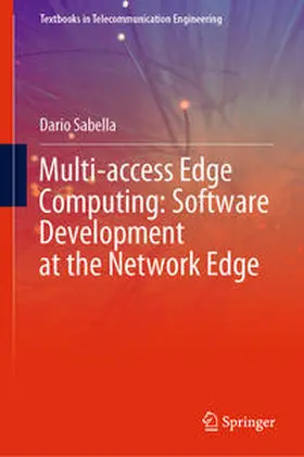 Sabella |  Multi-access Edge Computing: Software Development at the Network Edge | eBook | Sack Fachmedien