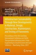 Tapase / Zhang / Lee |  Infrastructure Sustainability Through New Developments in Material, Design, Construction, Maintenance, and Testing of Pavements | Buch |  Sack Fachmedien