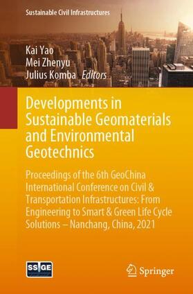 Yao / Komba / Zhenyu | Developments in Sustainable Geomaterials and Environmental Geotechnics | Buch | 978-3-030-79646-4 | sack.de