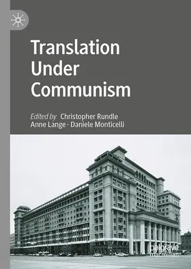 Rundle / Lange / Monticelli |  Translation Under Communism | Buch |  Sack Fachmedien