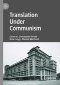 Rundle / Lange / Monticelli |  Translation Under Communism | Buch |  Sack Fachmedien