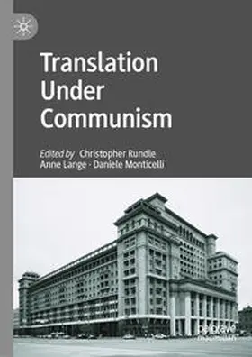 Rundle / Lange / Monticelli |  Translation Under Communism | eBook | Sack Fachmedien