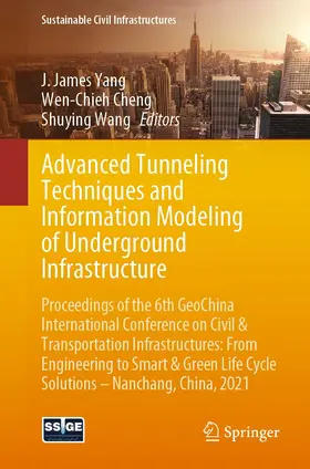 Yang / Cheng / Wang | Advanced Tunneling Techniques and Information Modeling of Underground Infrastructure | E-Book | sack.de