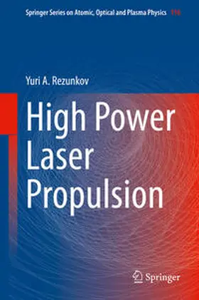 Rezunkov | High Power Laser Propulsion | E-Book | sack.de