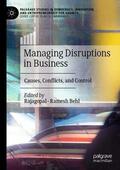 Behl / Rajagopal |  Managing Disruptions in Business | Buch |  Sack Fachmedien