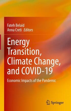 Cretì / Belaïd | Energy Transition, Climate Change, and COVID-19 | Buch | 978-3-030-79712-6 | sack.de