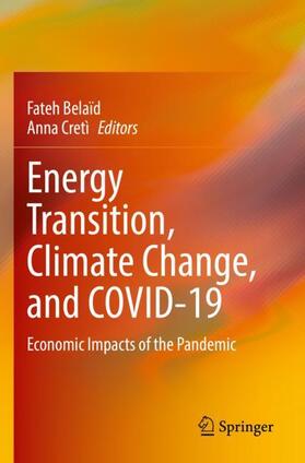 Cretì / Belaïd | Energy Transition, Climate Change, and COVID-19 | Buch | 978-3-030-79715-7 | sack.de