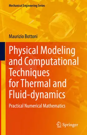 Bottoni | Physical Modeling and Computational Techniques for Thermal and Fluid-dynamics | E-Book | www.sack.de