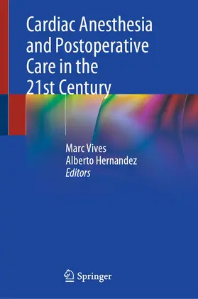 Vives / Hernandez |  Cardiac Anesthesia and Postoperative Care in the 21st Century | Buch |  Sack Fachmedien