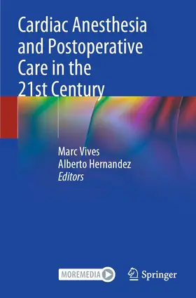 Vives / Hernandez |  Cardiac Anesthesia and Postoperative Care in the 21st Century | Buch |  Sack Fachmedien