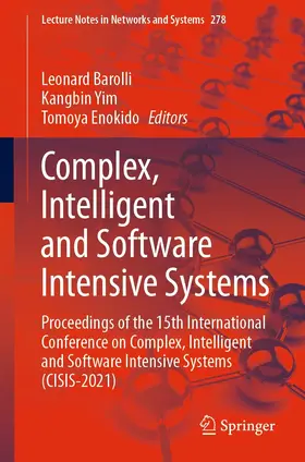 Barolli / Yim / Enokido | Complex, Intelligent and Software Intensive Systems | E-Book | sack.de