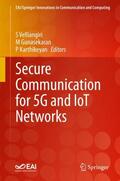Velliangiri / Karthikeyan / Gunasekaran |  Secure Communication for 5G and IoT Networks | Buch |  Sack Fachmedien