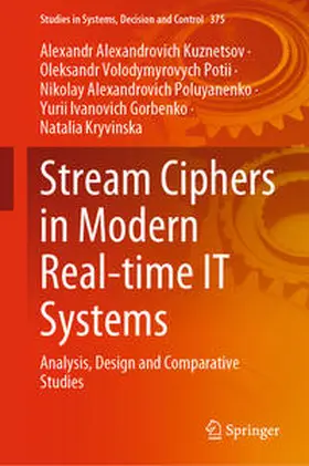 Kuznetsov / Potii / Poluyanenko | Stream Ciphers in Modern Real-time IT Systems | E-Book | sack.de