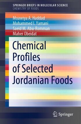 Haddad / Obeidat / Yamani | Chemical Profiles of Selected Jordanian Foods | Buch | 978-3-030-79819-2 | sack.de