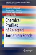 Haddad / Obeidat / Yamani |  Chemical Profiles of Selected Jordanian Foods | Buch |  Sack Fachmedien
