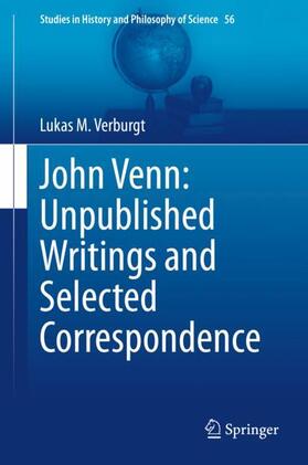 Verburgt |  John Venn: Unpublished Writings and Selected Correspondence | Buch |  Sack Fachmedien