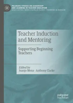 Clarke / Mena |  Teacher Induction and Mentoring | Buch |  Sack Fachmedien