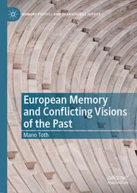 Toth | European Memory and Conflicting Visions of the Past | E-Book | sack.de