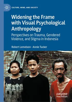 Tucker / Lemelson |  Widening the Frame with Visual Psychological Anthropology | Buch |  Sack Fachmedien