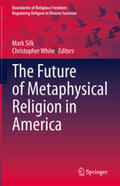 Silk / White |  The Future of Metaphysical Religion in America | eBook | Sack Fachmedien