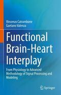 Valenza / Catrambone |  Functional Brain-Heart Interplay | Buch |  Sack Fachmedien